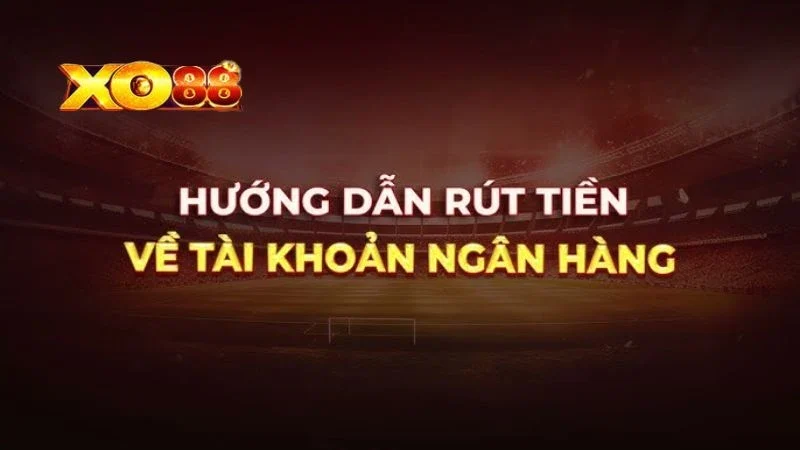 Điều kiện quan trọng trước khi rút tiền