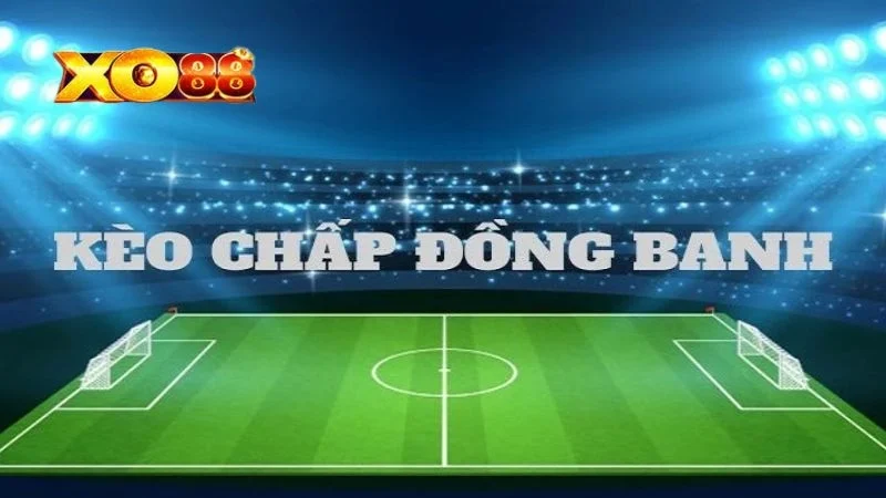 Kèo Châu Á Kèo châu Á đồng banh