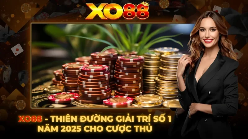 Giới thiệu về nhà cái Anh Quốc XO88 cho thành viên